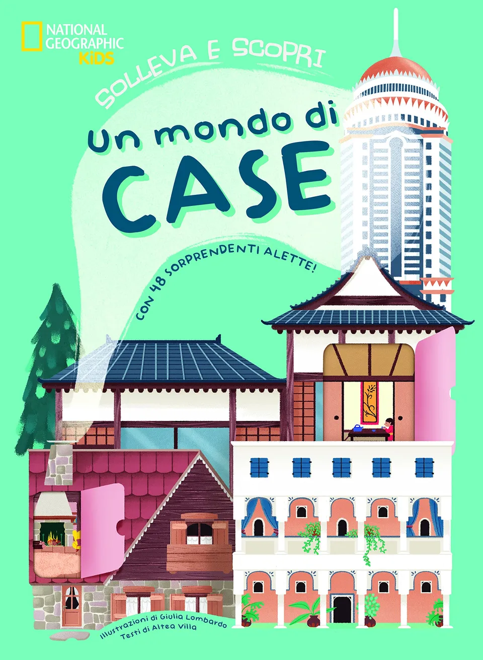 National Geographic Kids – Libri Un mondo di case libro con 48 alette
