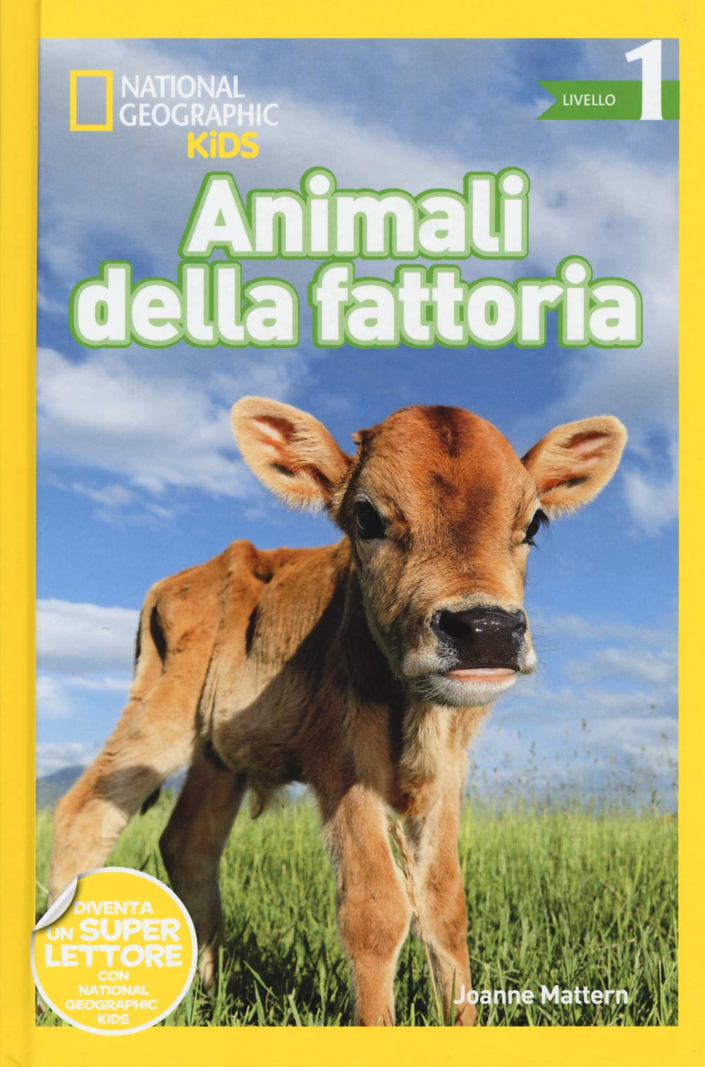 National Geographic Kids – Libri Animali della fattoria. Livello 1. Ediz. illustrata