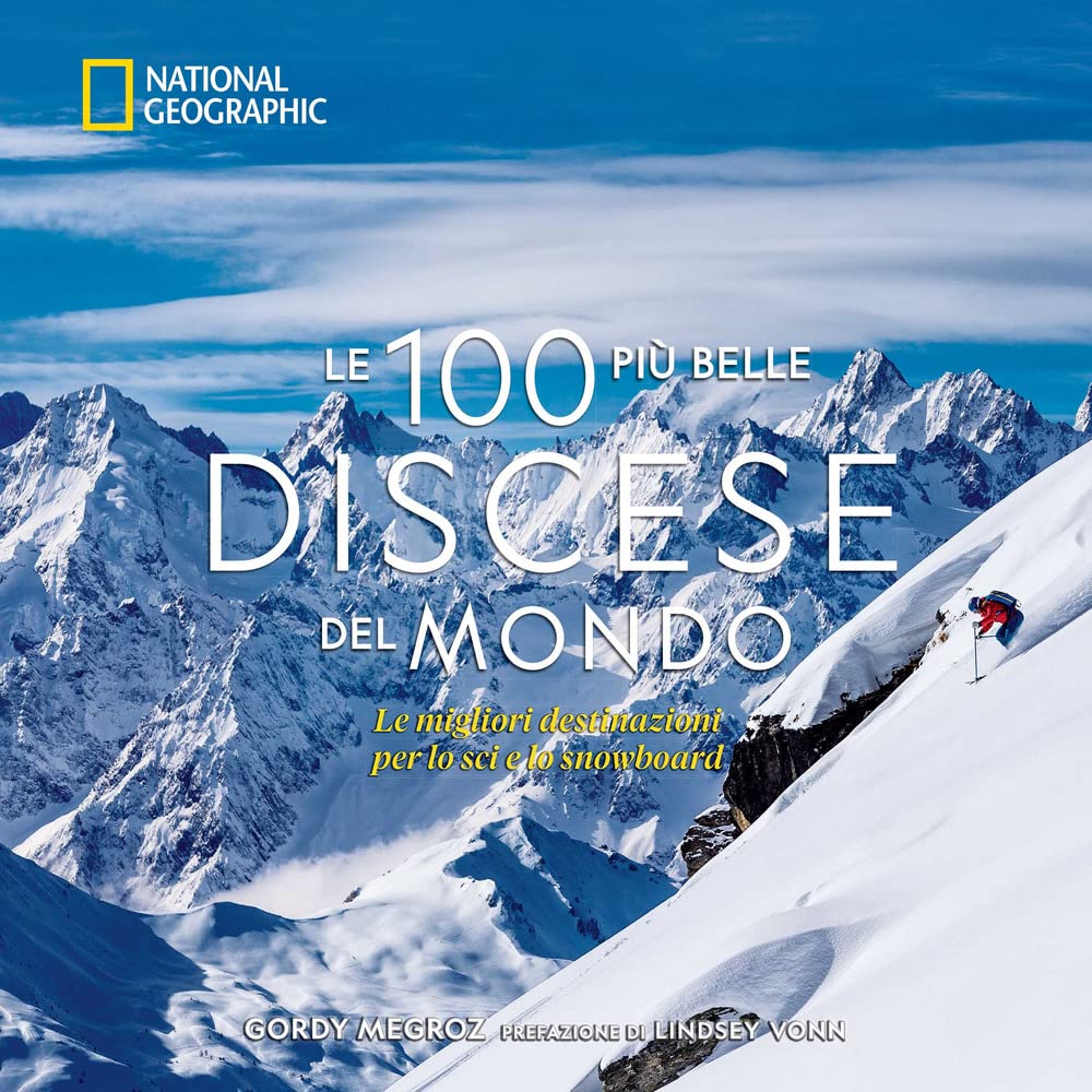 National Geographic – Libri Le 100 più belle discese del mondo libro a colori