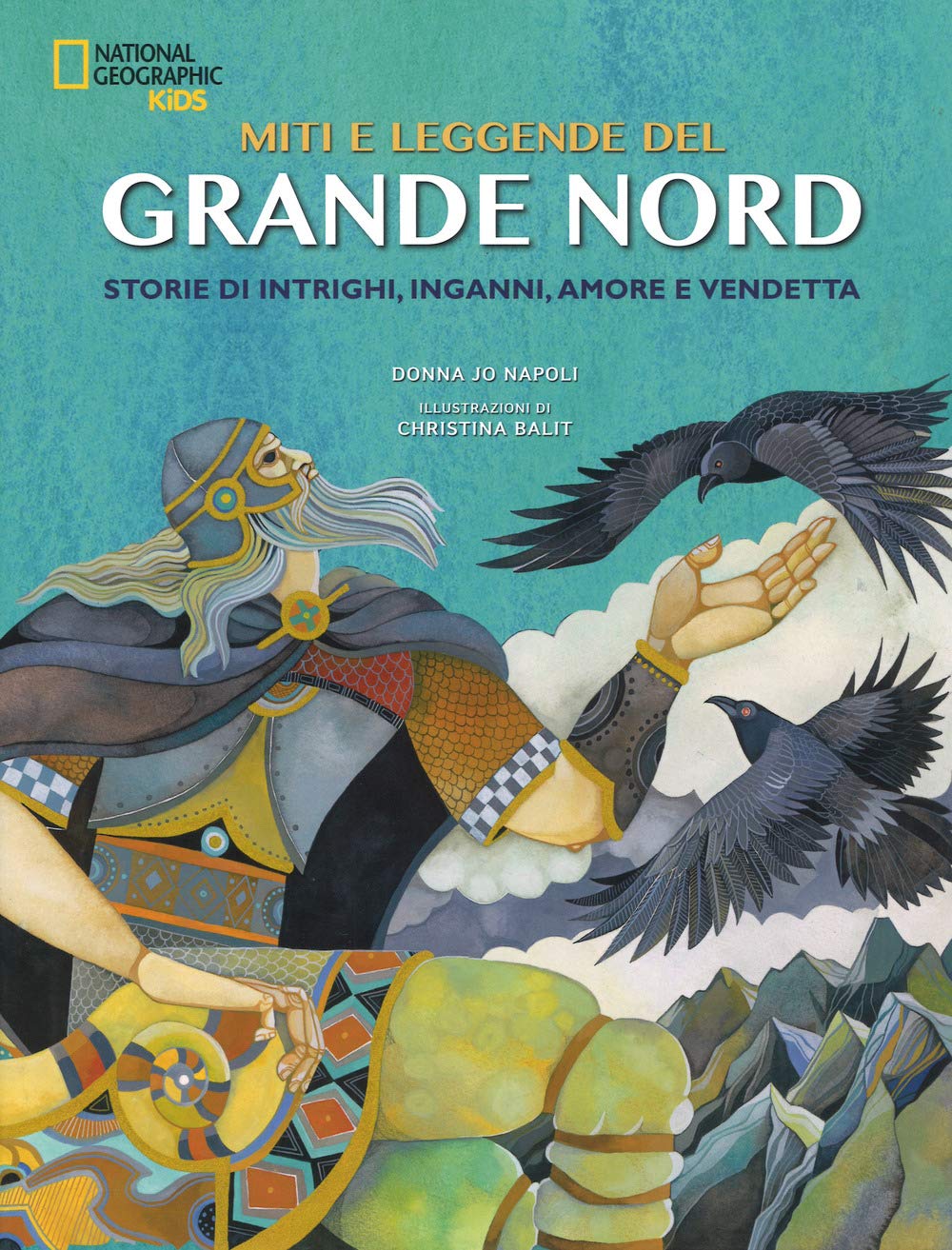 National Geographic Kids – Libri Miti e leggende del grande Nord libro a colori