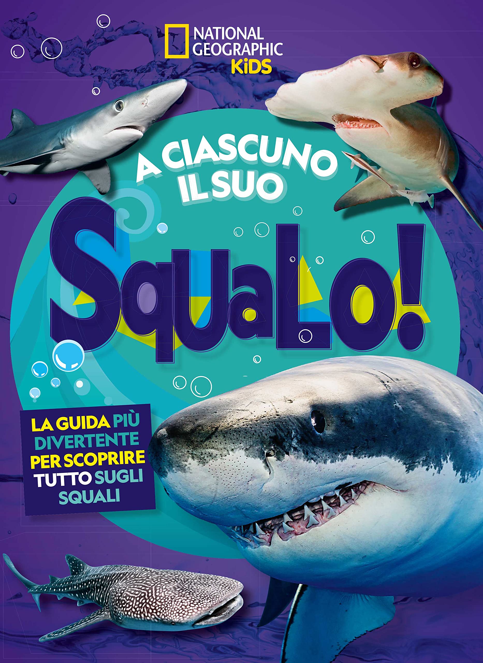 National Geographic Kids – Libri A ciascuno il suo squalo! libro