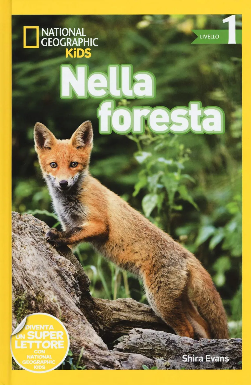 National Geographic Kids Nella foresta Livello 1 libro per bambini