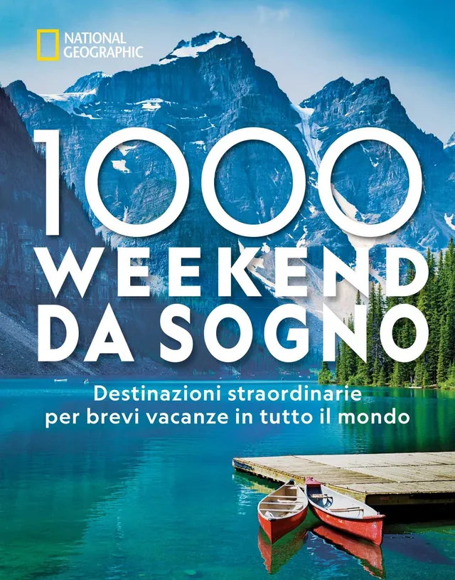 National Geographic Libri 1000 weekend da sogno libro illustrato a colori
