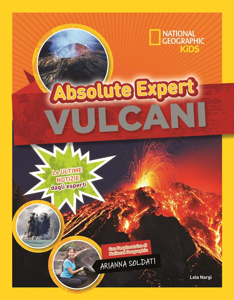 National Geographic Kids – Libri Vulcani. Absolute expert libro