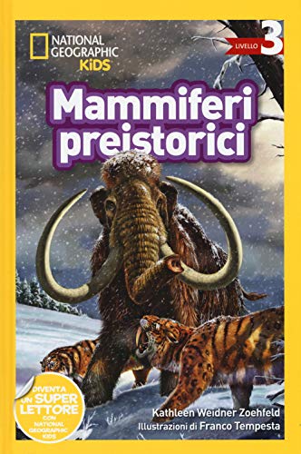 National Geographic Kids – Libri Mammiferi preistorici Livello 3 libro