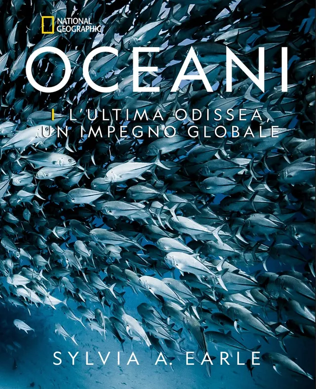 National Geographic – Libri NATURA E POPOLI - Oceani: L'ultima odissea libro illustrato