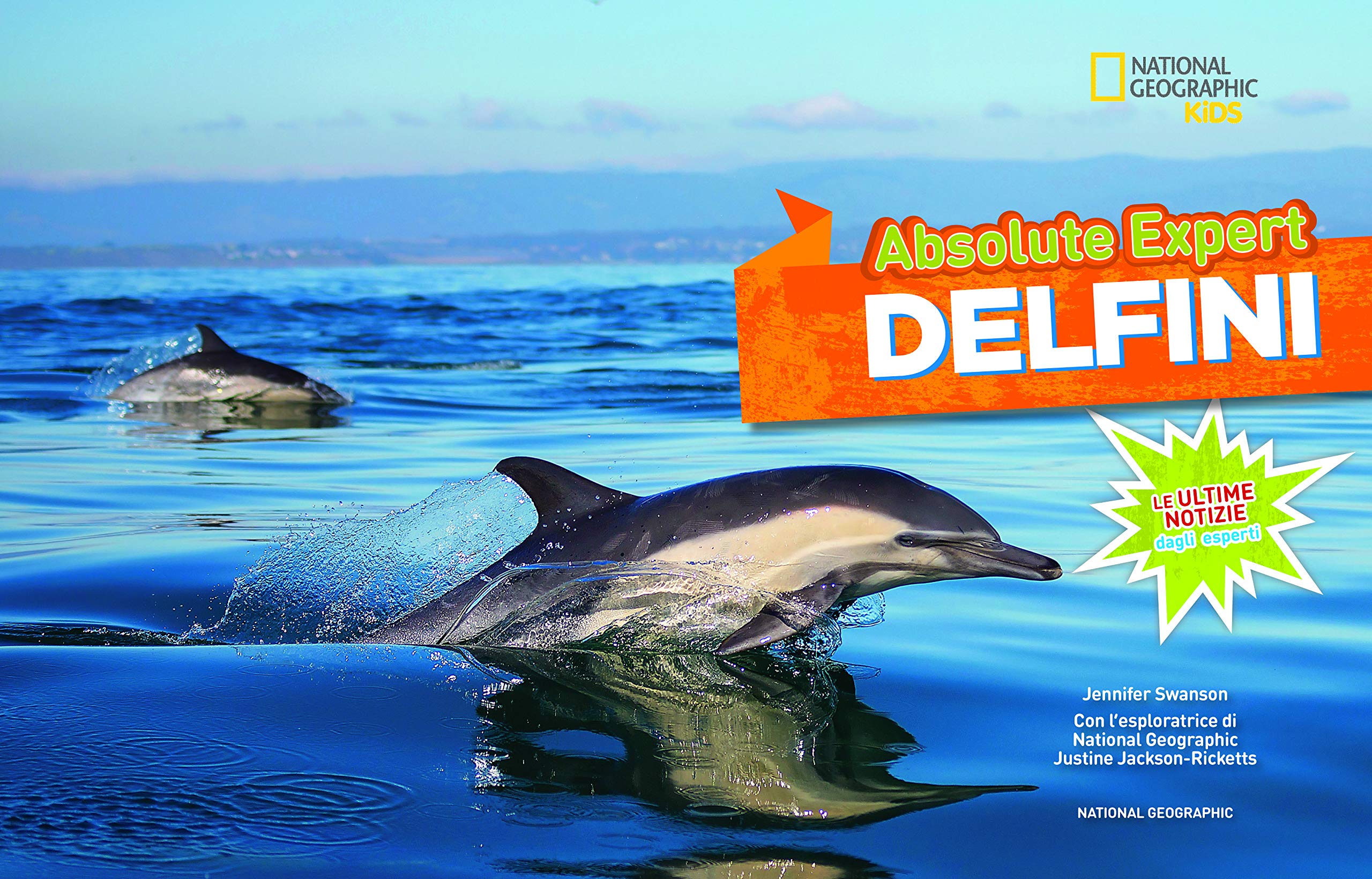 National Geographic Kids – Libri Delfini. Absolute expert