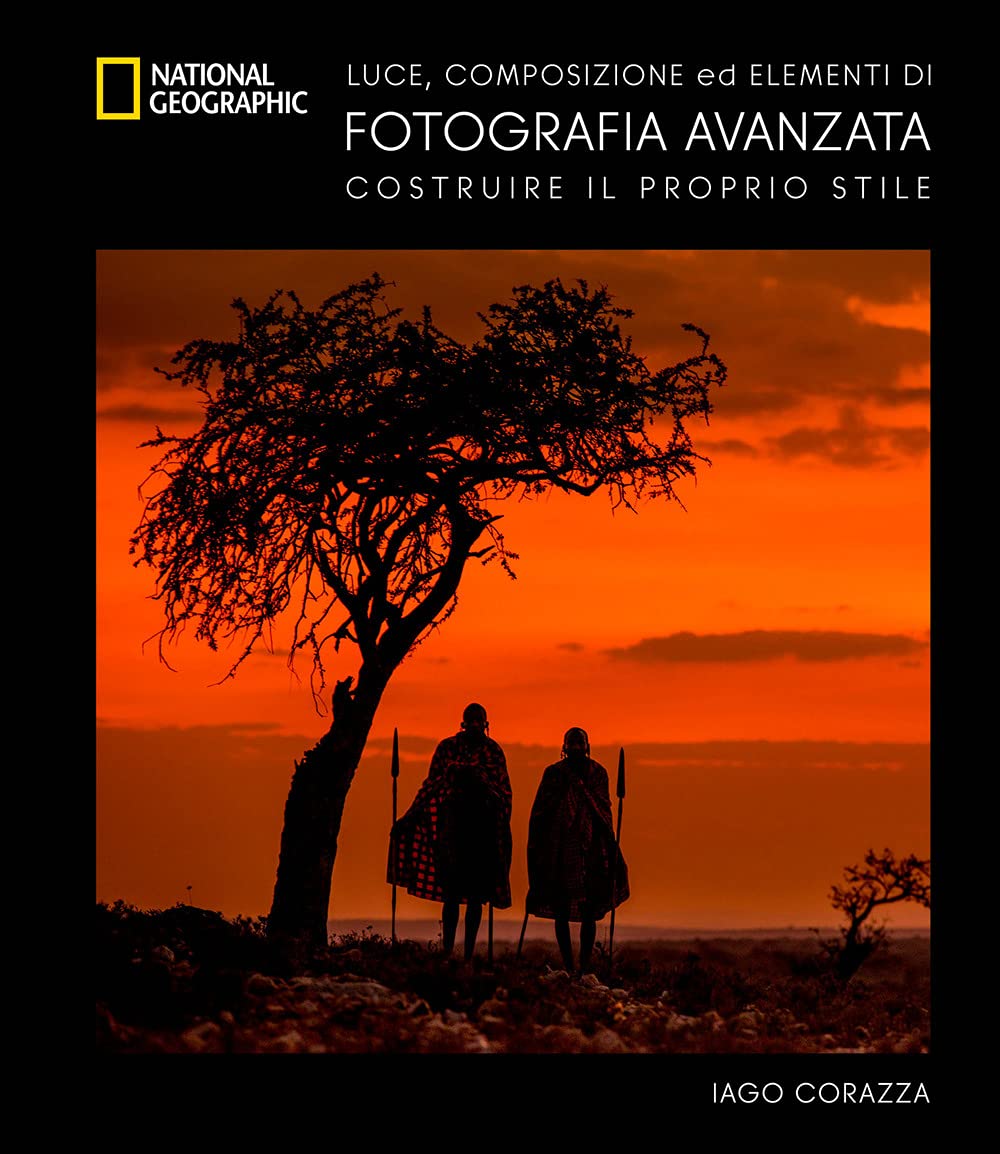 National Geographic – Libri Guida avanzata alla fotografia luce composizione