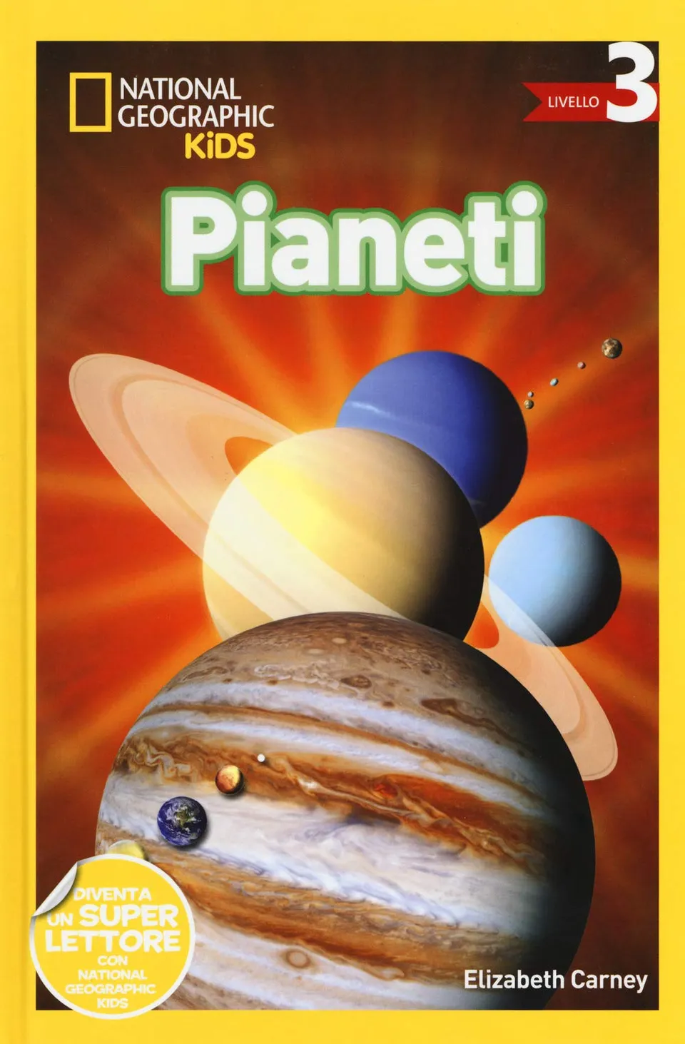 National Geographic Kids – Libri Pianeti. Livello 3. Ediz. a colori libro