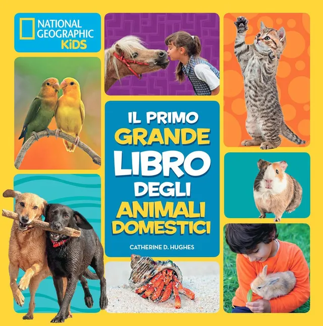 National Geographic Kids – Libri Il primo grande libro degli animali domestici