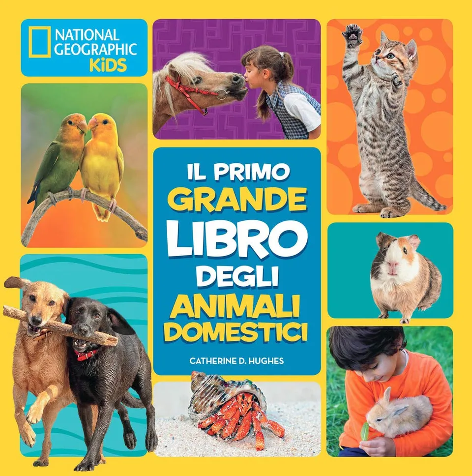 National Geographic Kids – Libri Il primo grande libro degli animali domestici