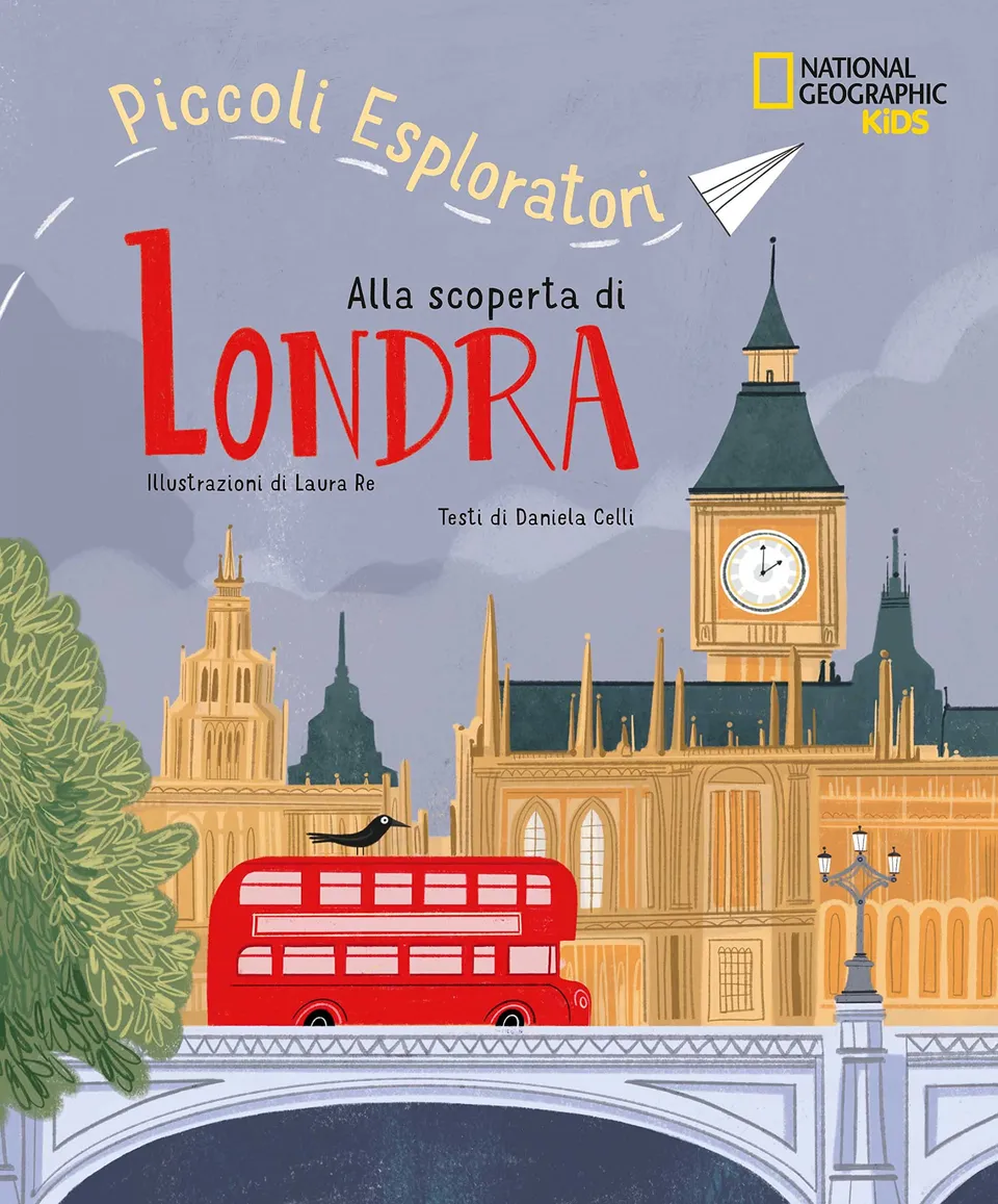 National Geographic Kids – Libri Piccoli Esploratori Alla scoperta di Londra libro