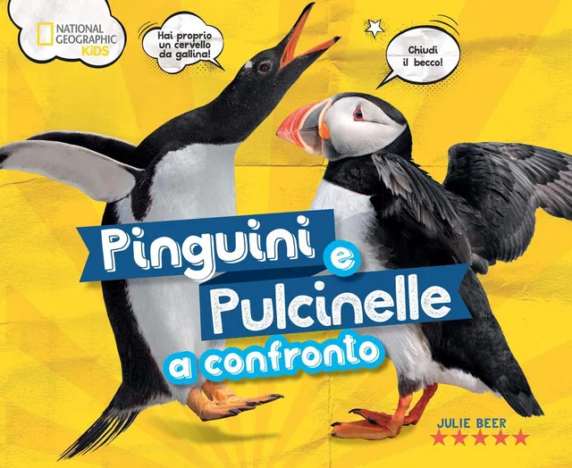 National Geographic Kids – Libri Pinguini e pulcinelle a confronto libro