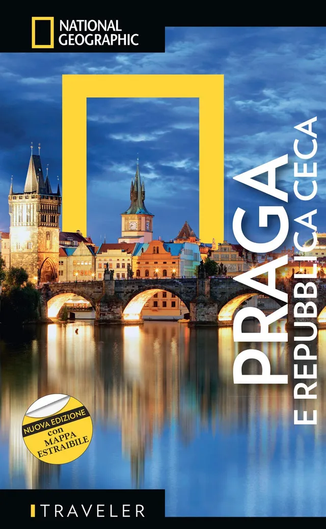National Geographic Le Guide Traveler Praga e Repubblica Ceca guida con mappa estraibile