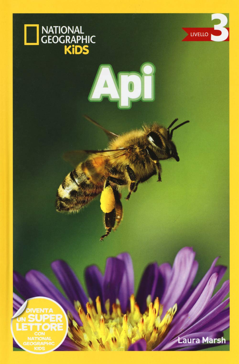 National Geographic Kids – Libri Api. Livello 3. Ediz. a colori
