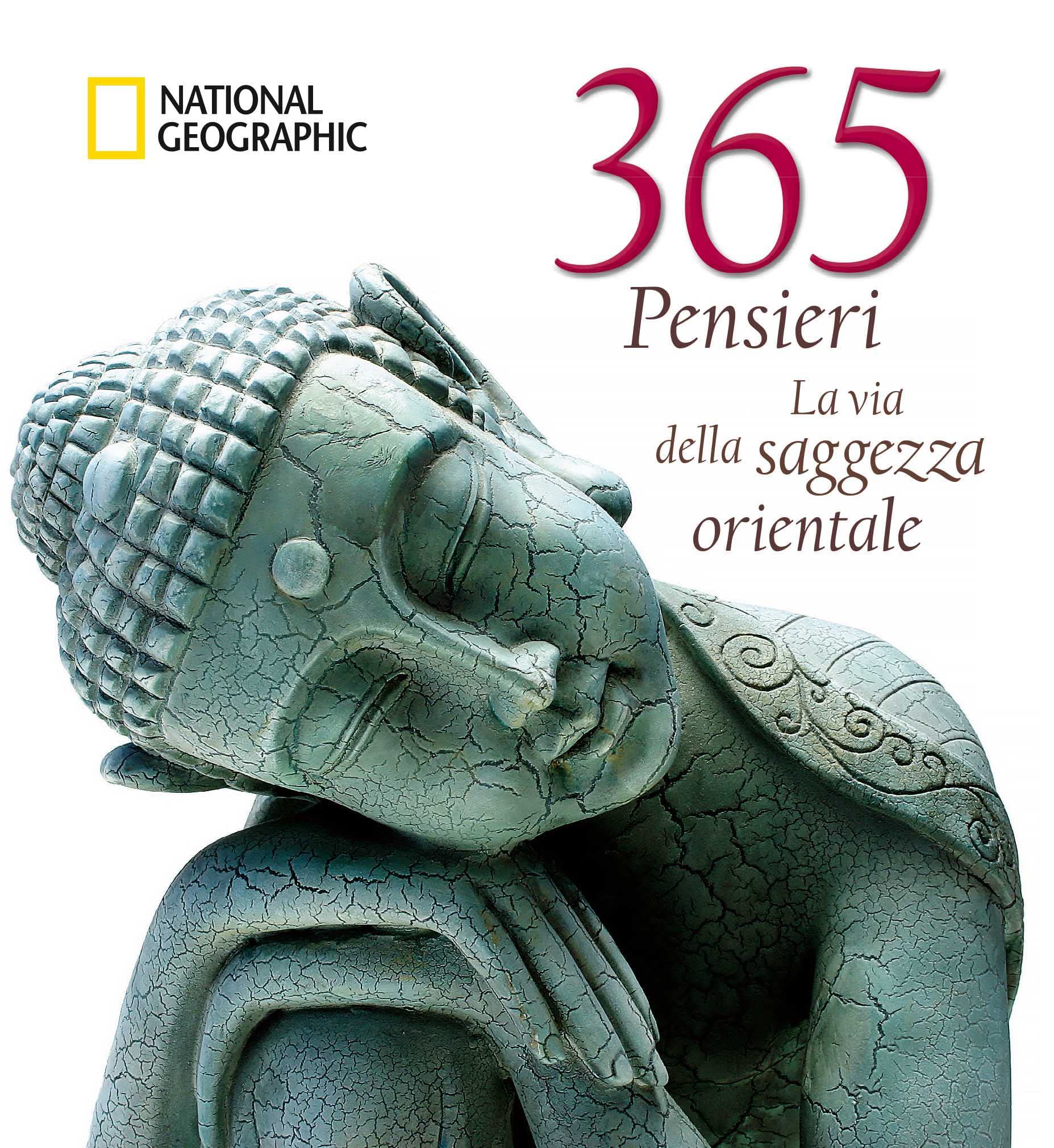 National Geographic Kids Libri 365 pensieri. La via della saggezza orientale libro a colori