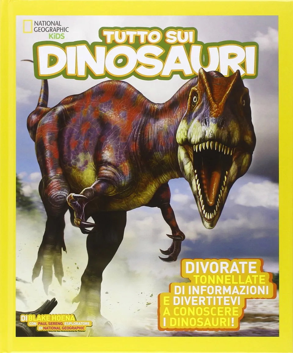 National Geographic Kids – Libri Tutto sui dinosauri. Ediz. illustrata libro