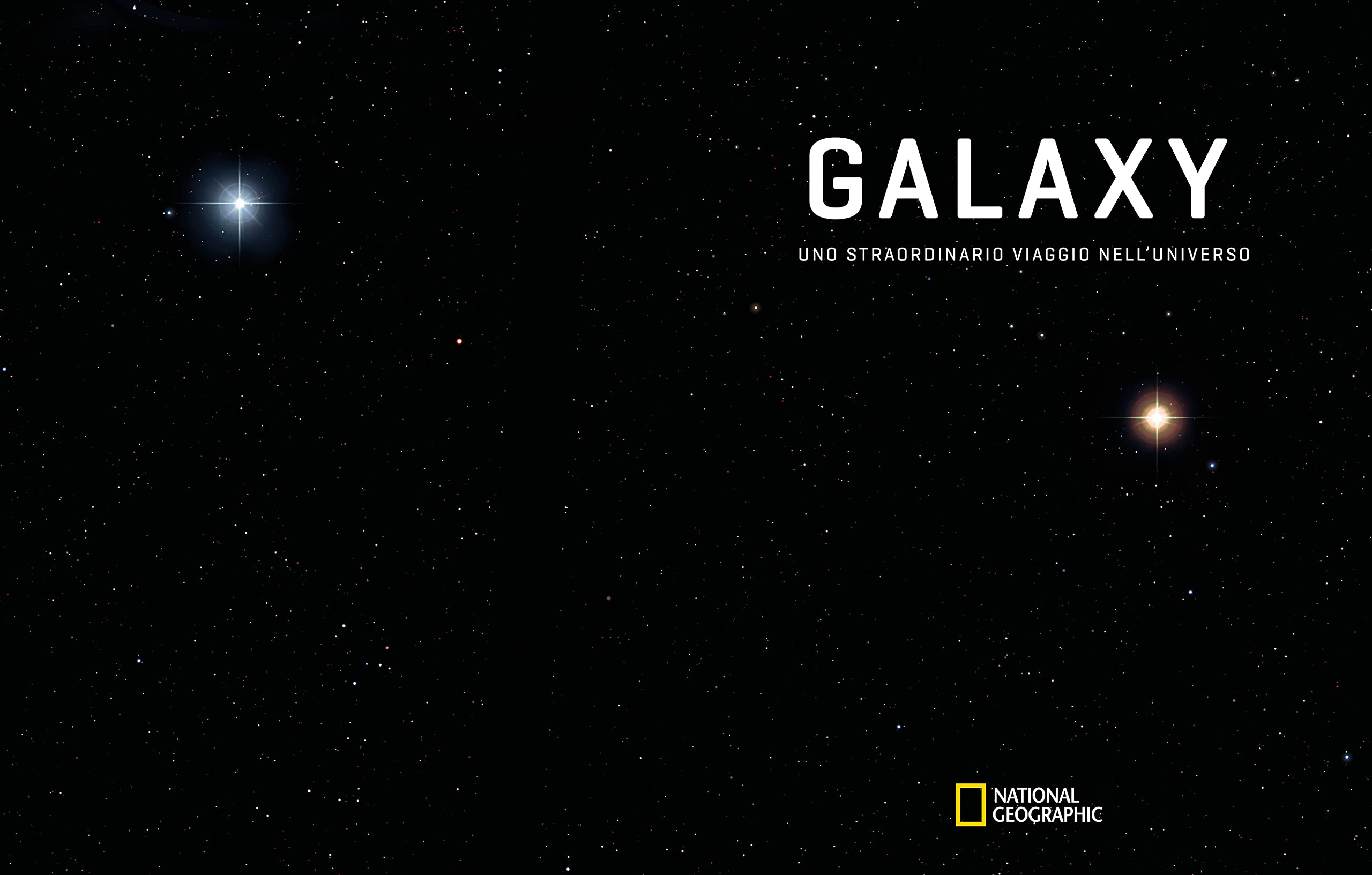National Geographic Libri Galaxy, uno straordinario viaggio nell'universo libro a colori