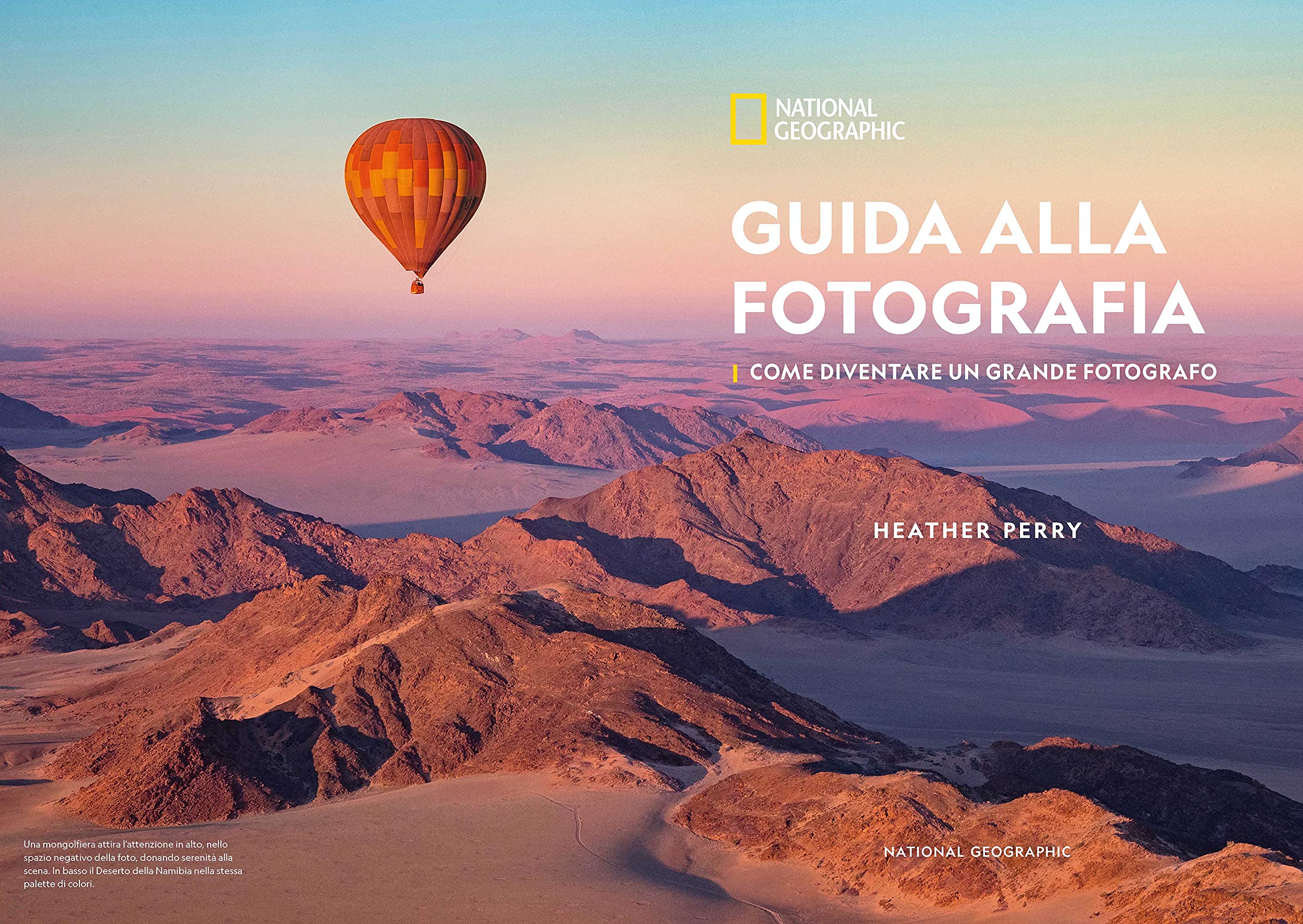 National Geographic – Libri Guida alla fotografia. Come diventare un grande fotografo libro