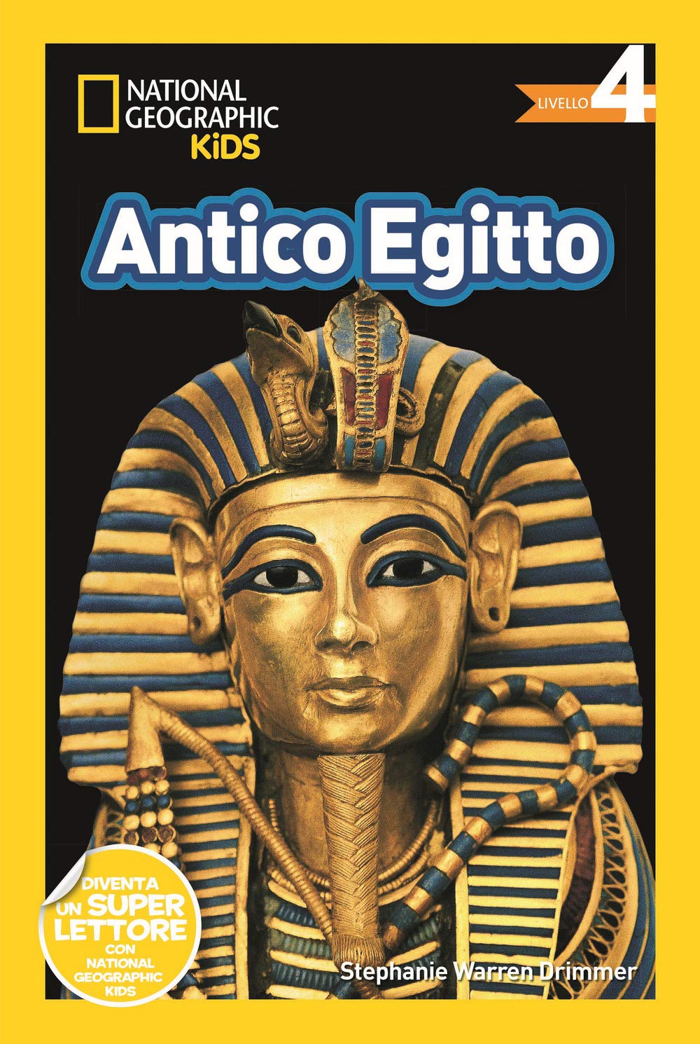 National Geographic Kids – Libri Antico Egitto. Livello 4. Diventa un super lettore libro