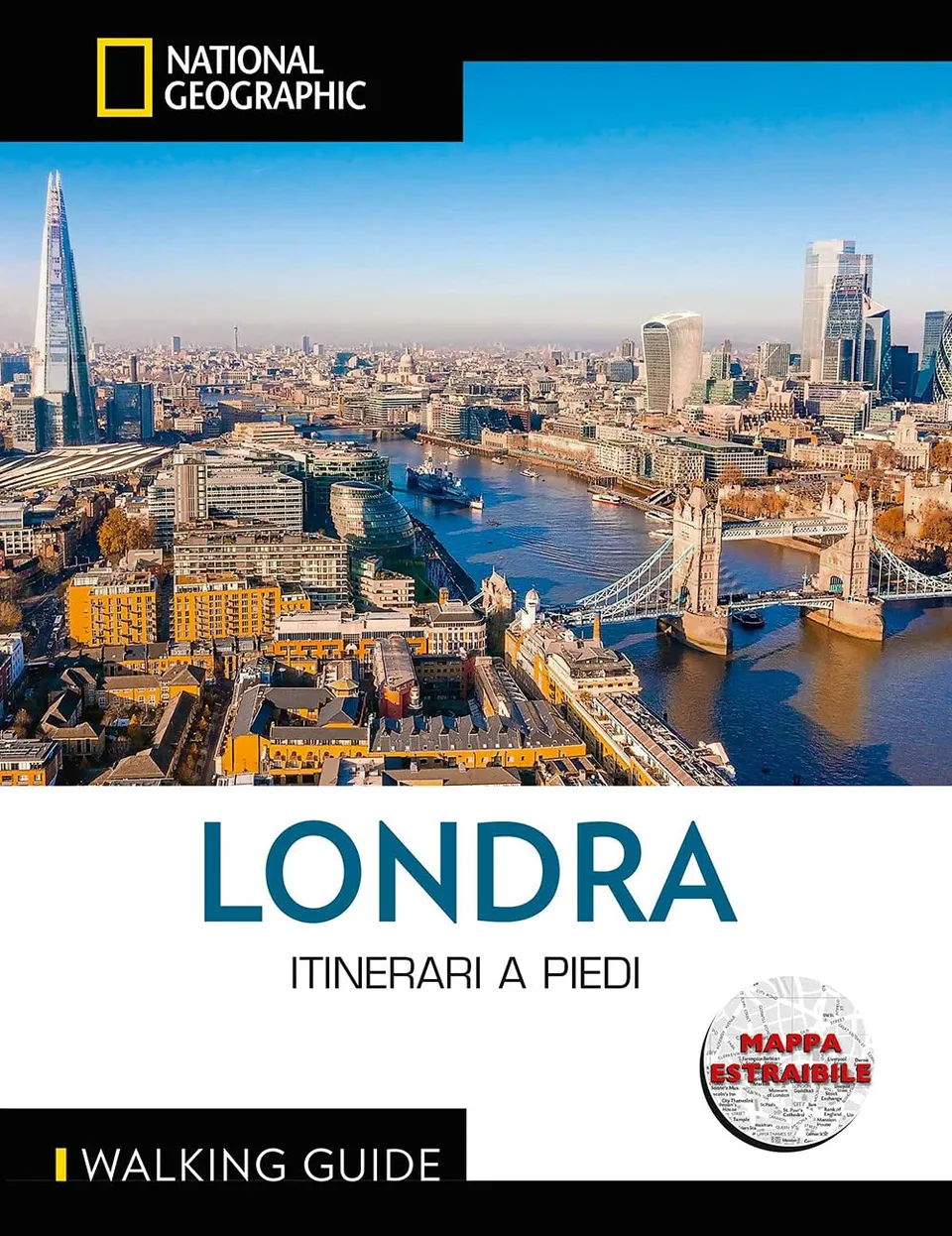 National Geographic Traveler Londra guida a piedi con mappa