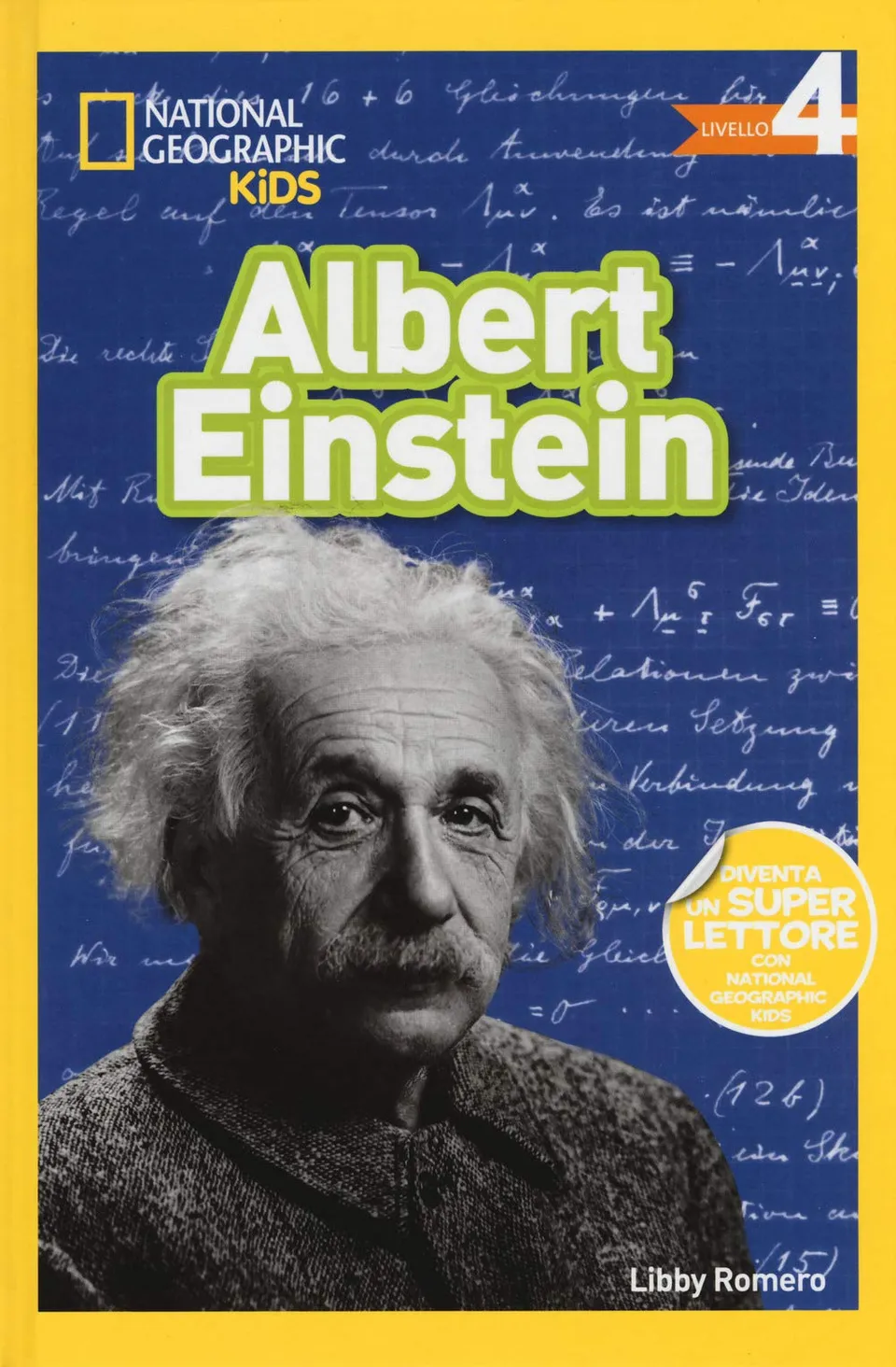 National Geographic Kids – Libri Albert Einstein. Livello 4 libro illustrato