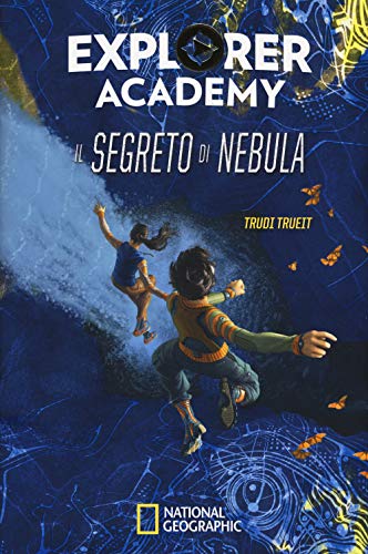National Geographic Kids Il segreto di Nebula Explorer Academy Vol. 1 libro