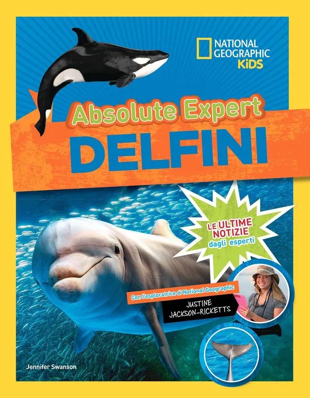 National Geographic Kids – Libri Delfini. Absolute expert