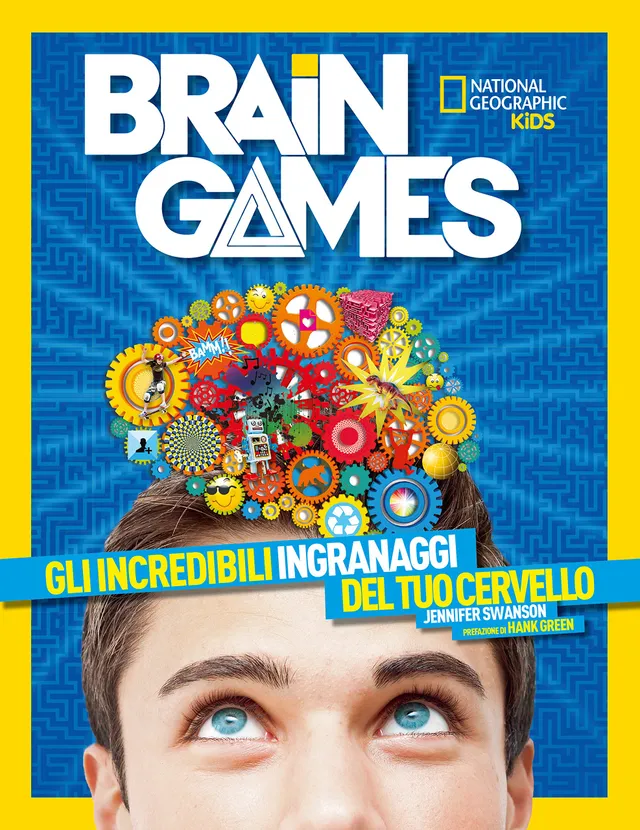 National Geographic Kids – Libri Brain Games. La sorprendente natura del tuo cervello