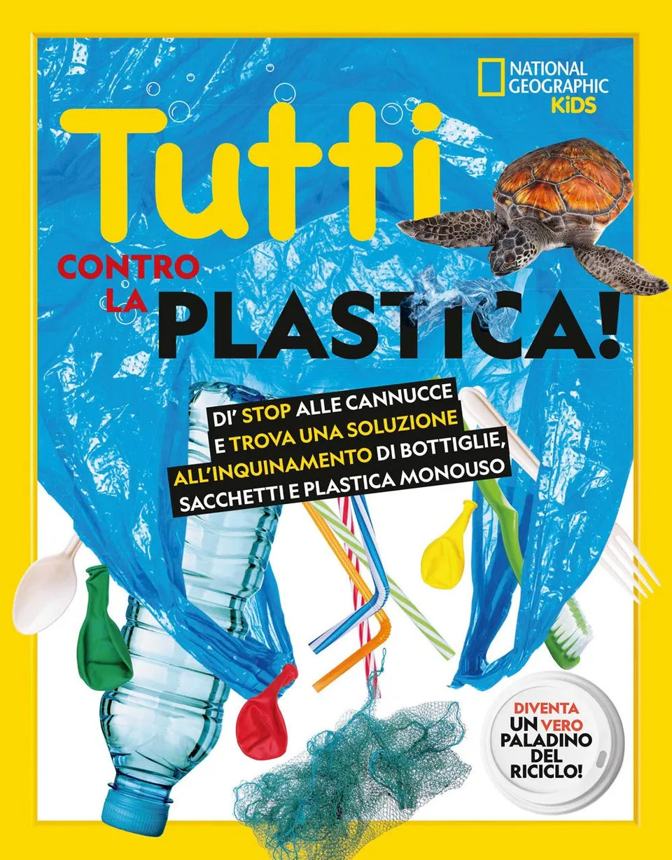 National Geographic Kids – Libri Tutti contro la plastica! libro