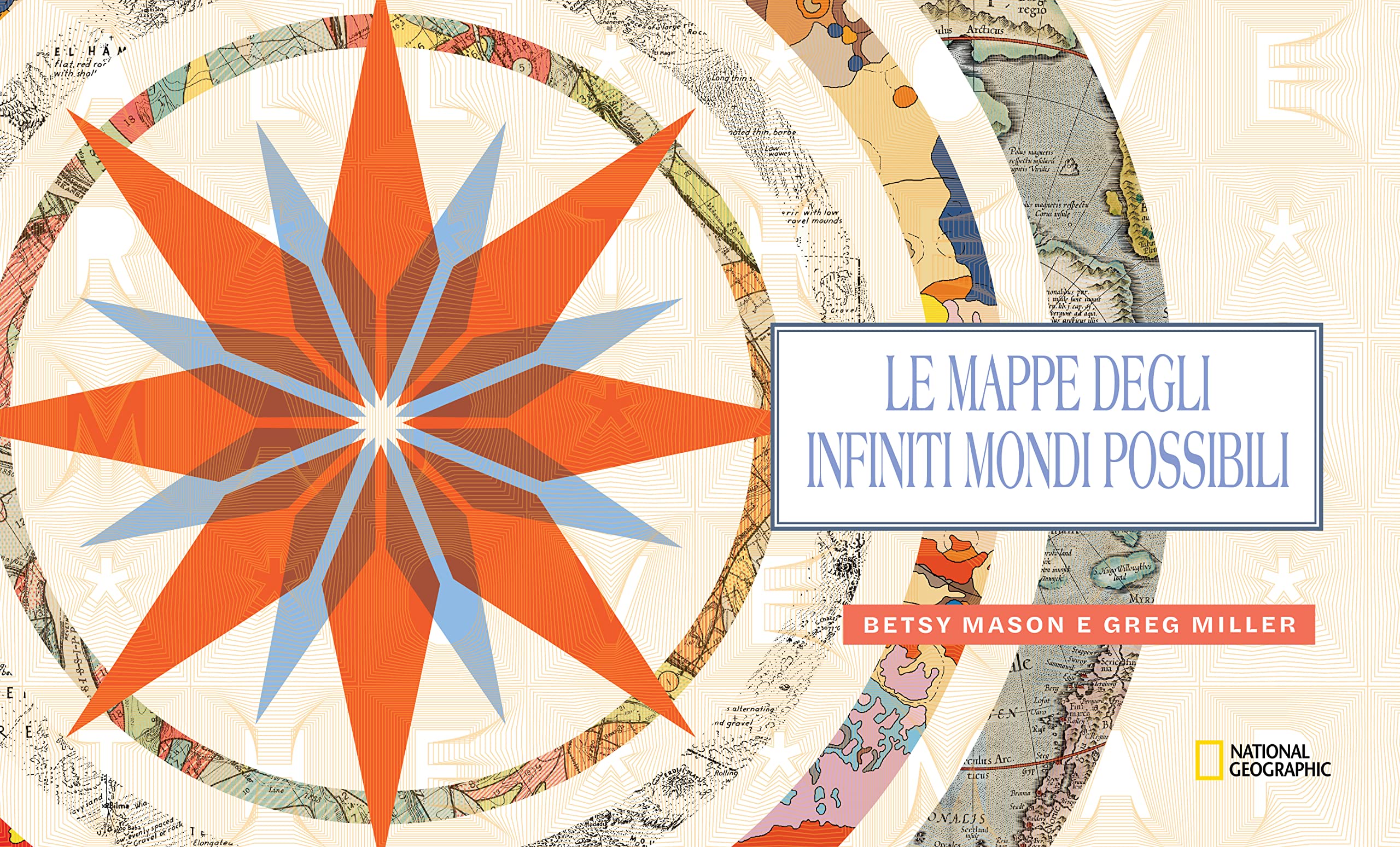 National Geographic – Libri Le mappe degli infiniti mondi possibili libro