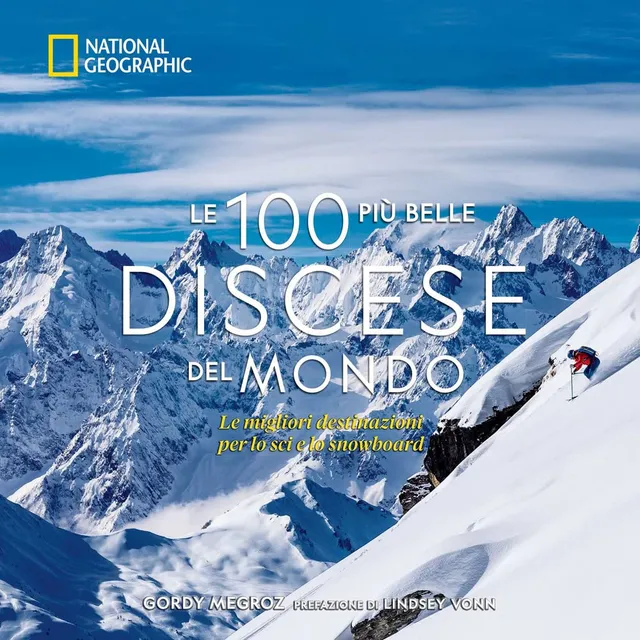 National Geographic – Libri Le 100 più belle discese del mondo libro a colori