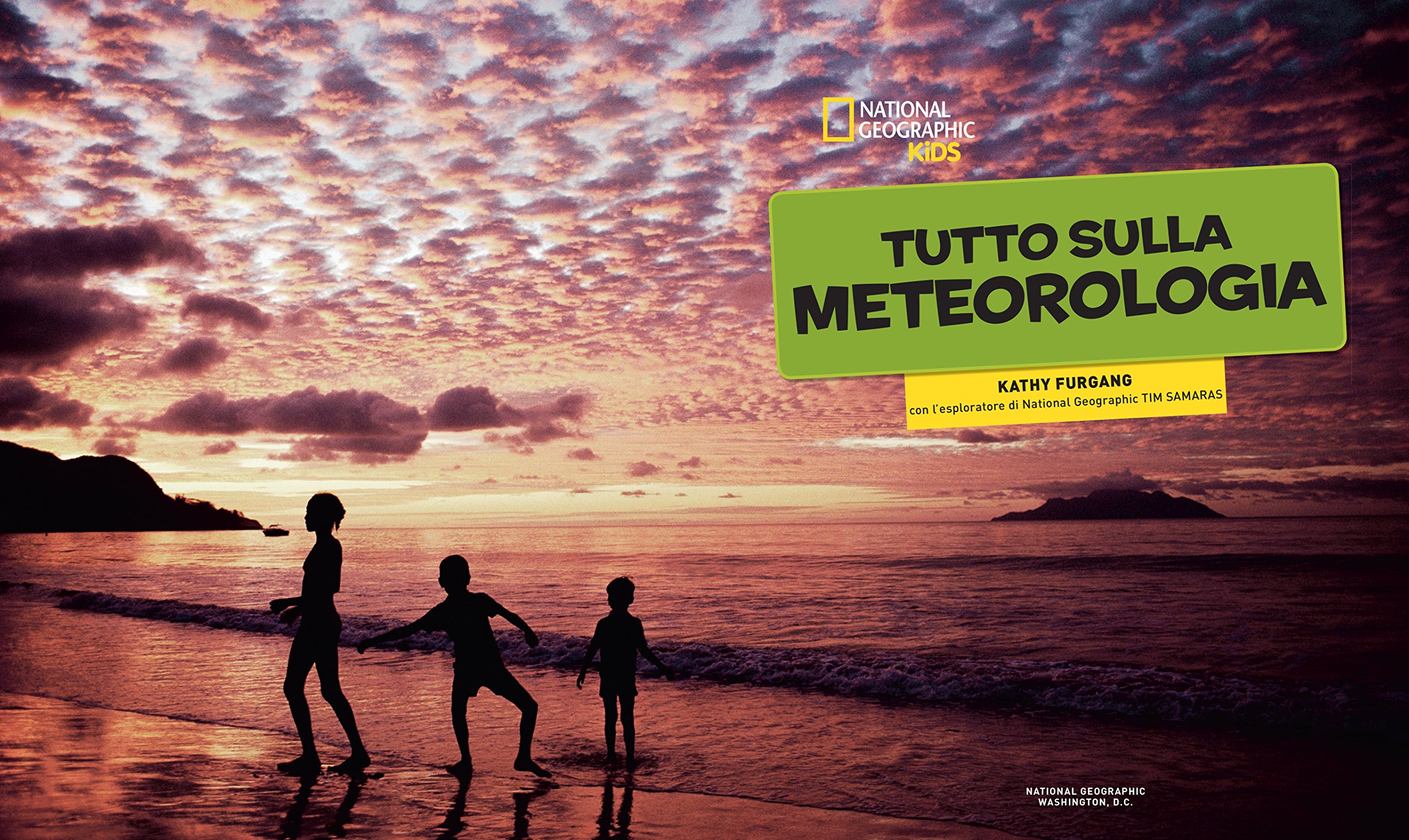 National Geographic Kids Tutto sulla meteorologia libro