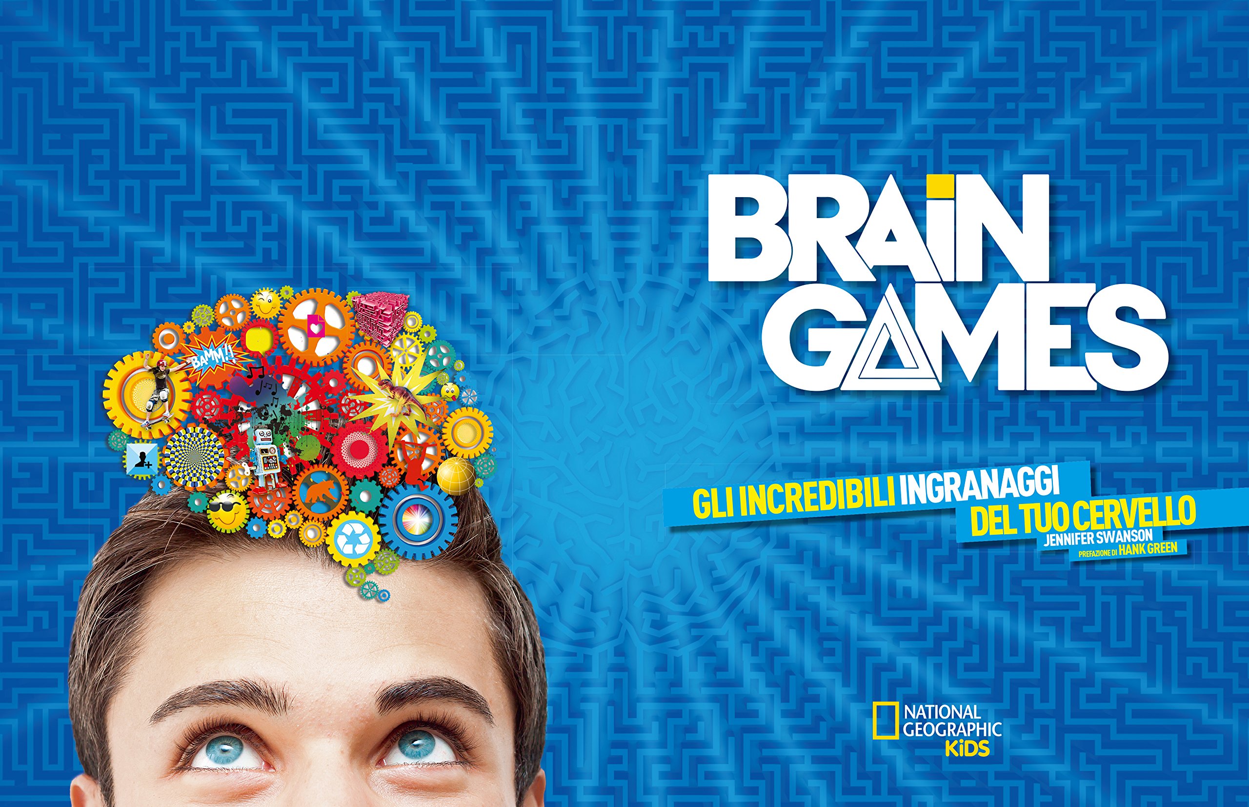 National Geographic Kids – Libri Brain Games. La sorprendente natura del tuo cervello