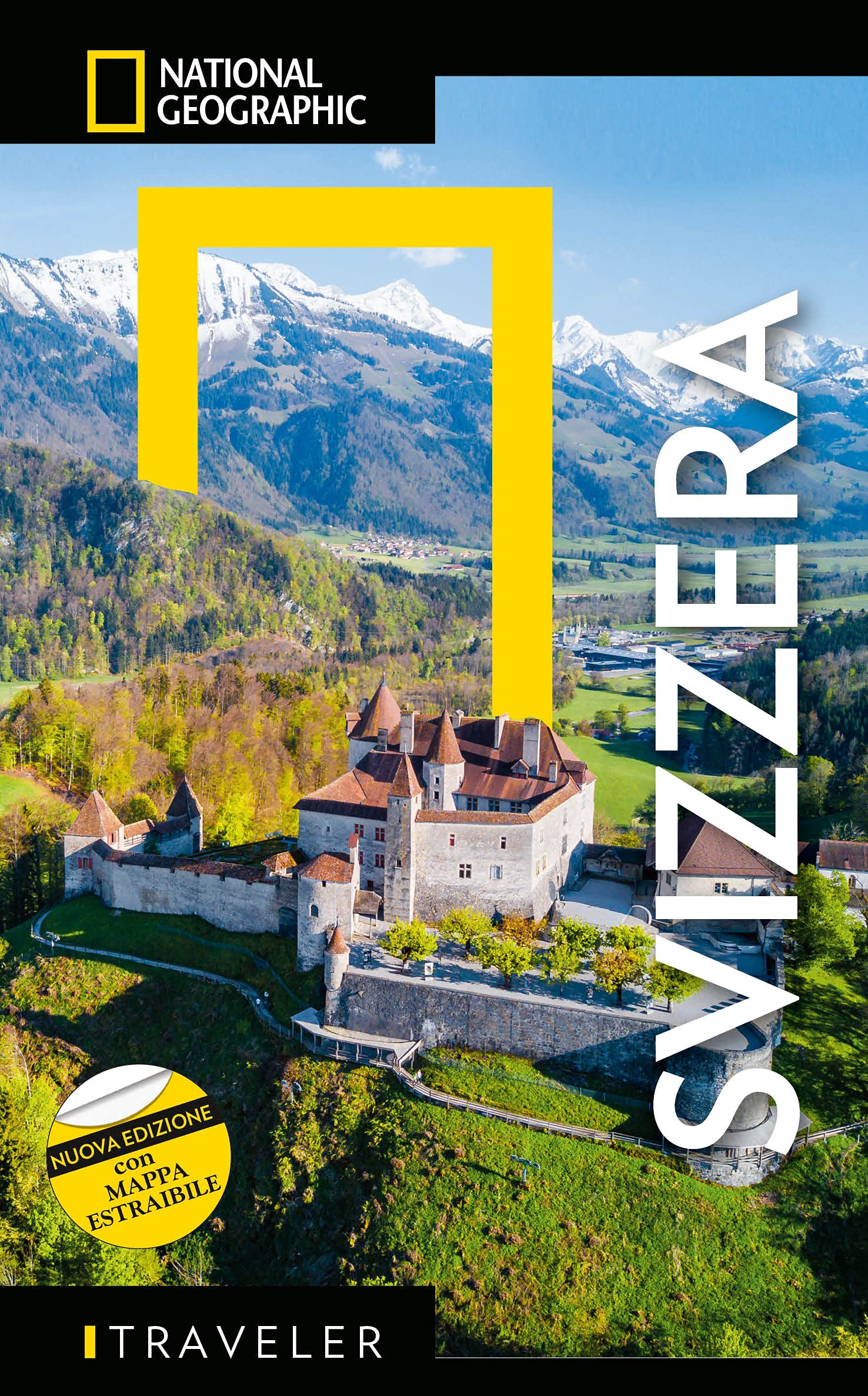 National Geographic Le Guide Traveler di National Geographic Svizzera guida turistica