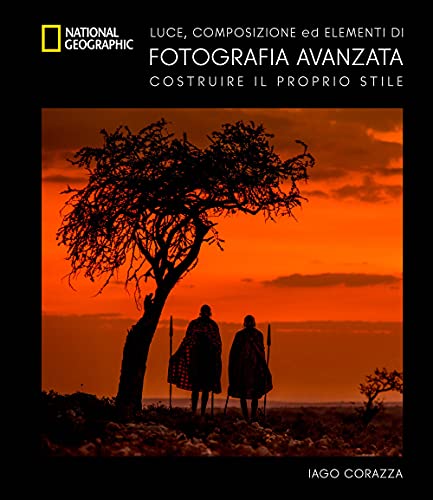 National Geographic – Libri Guida avanzata alla fotografia luce composizione