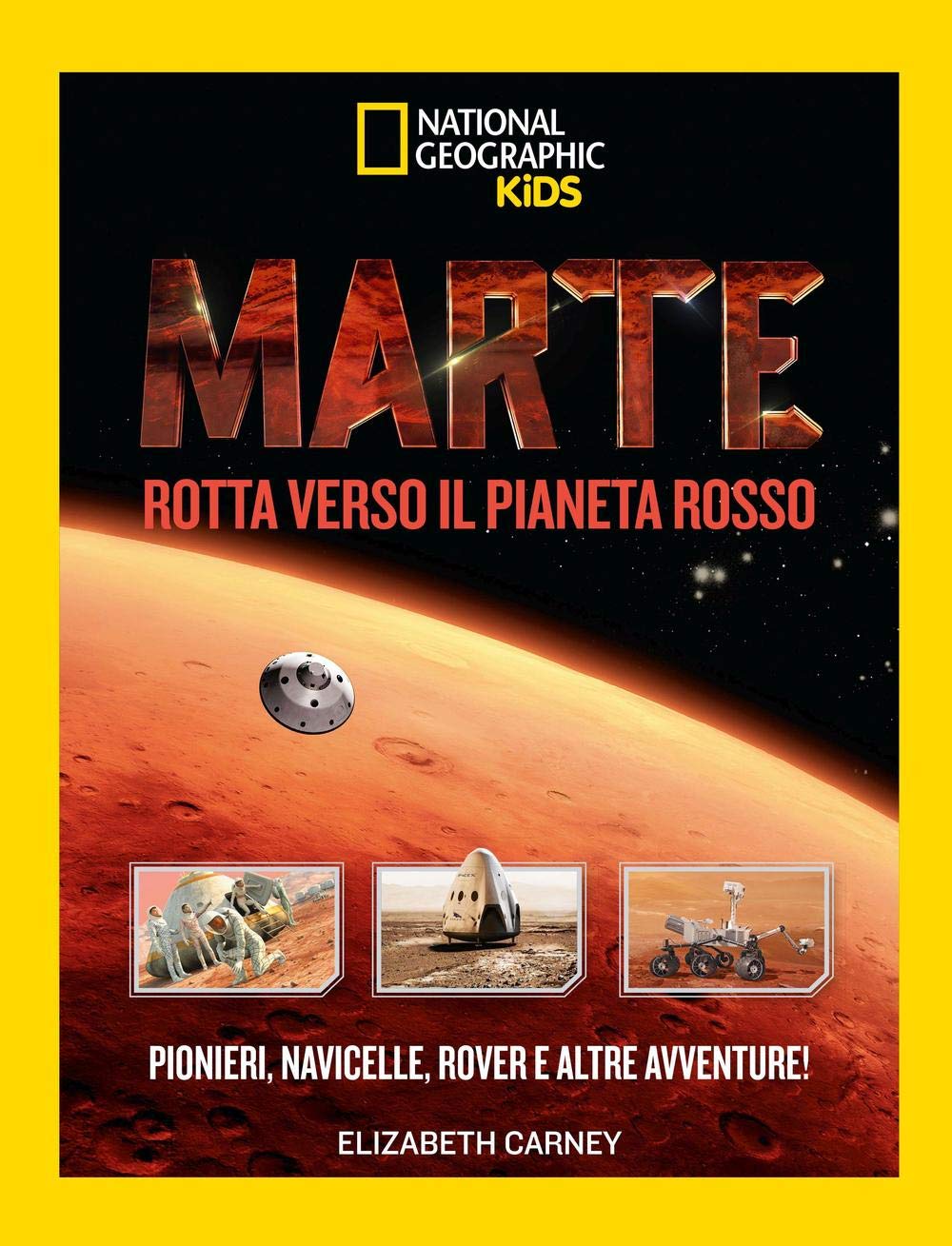 National Geographic Kids – Libri Marte. Il pianeta rosso. Ediz. illustrata libro