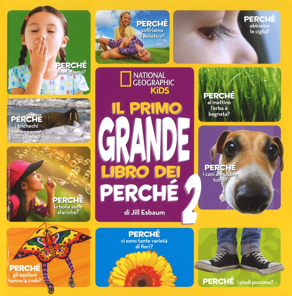 National Geographic Kids – Libri Il primo grande libro dei perché Vol. 2