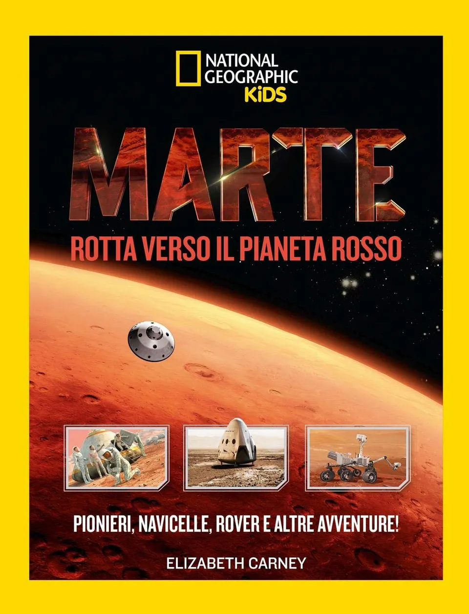 National Geographic Kids – Libri Marte. Il pianeta rosso. Ediz. illustrata libro