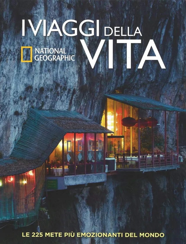 National Geographic – Libri I viaggi della vita libro illustrato 225 mete
