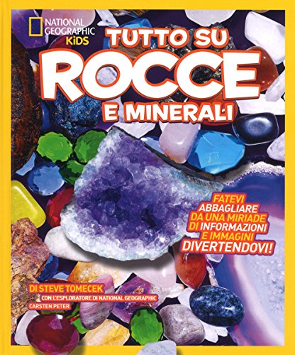 National Geographic Kids – Libri Tutto su rocce e minerali libro a colori