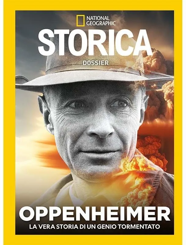 National Geographic Riviste National Geographic Speciale Dossier Oppenheimer: J. Robert Oppenheimer, Il Genio e il Dilemma della Scienza Moderna rivista
